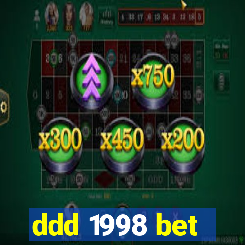 ddd 1998 bet